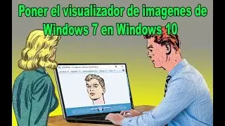 Poner el visualizador de imágenes de Windows 7 en Windows 10 - fácil 2019