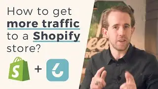 🚀How to Get MORE Traffic to a Shopify Store 2021?📈