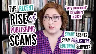 the troubling rise of publishing scams (and bad literary agents)