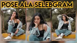 POSE FOTO ALA SELEBGRAM l HUNTING FOTO PORTRAIT l Foto OOTD - Part 2