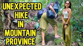 Countryside: Life in the Mountain Province | Unexpected Hike in the Mountain of Philippines