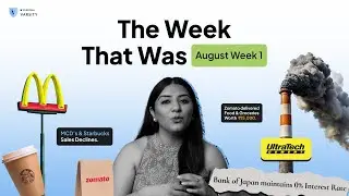 The Week That Was (29 July - 02 August) Results, Aditya Birla, FII, JPY-USD trade & McDonald's