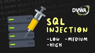 DVWA - SQL Injection ( Low, Medium, High )