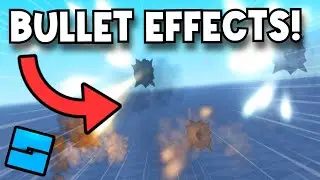 How to Make BULLET Effects! | Roblox Studio