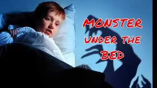 A Scary Story That's Perfect For Halloween: Monster Under The Bed