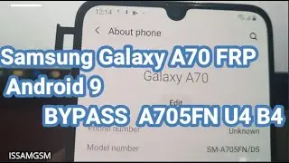 Bypass google account Samsung Galaxy A70 A705FN FRP U4 B4 Android 9.0