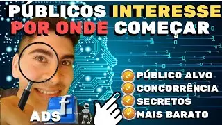 Como Encontrar Publico Alvo no Facebook Ads: Melhores Interesse Certos e Secretos
