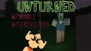 Unturned | #1 - YENİ SERİ! (w/Xenble)