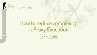 How to reduce complexity in Proxy Execution - John Stultz