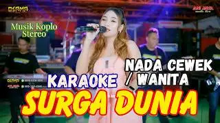 SURGA DUNIA KARAOKE NADA CEWEK NADA WANITA / Nada Cowok bisa //Osama Karaoke // Anijaya Karaoke