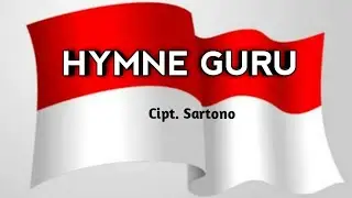 HYMNE GURU - Lagu Wajib Nasional Indonesia (Lirik)