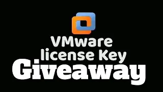 VMware Workstation Pro License Giveaway and Installation