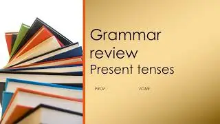 Present Simple & Present Continuous