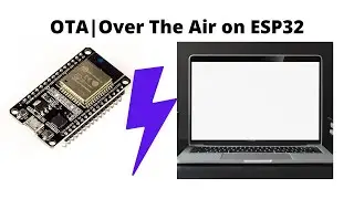 OTA-Over The Air on ESP32|Arduino IDE