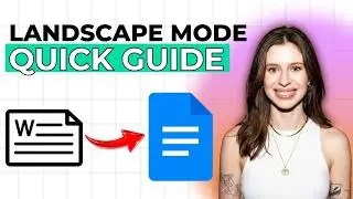 How to Make Google Docs Landscape Mode [2026 Full Guide]
