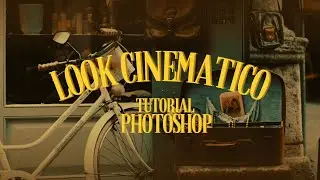 Cómo dar un look CINEMATOGRÁFICO a tus fotos con 👉PHOTOSHOP