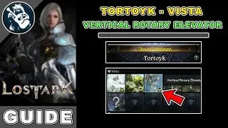 Vertical Rotary Elevator Vista Location in Lost Ark | Tortoyk Locations Guide