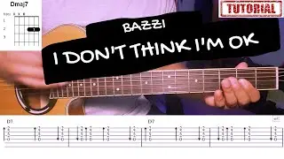 GUITAR TUTORIAL, Bazzi - I Don't Think I'm Ok (CHORDS+TABS)