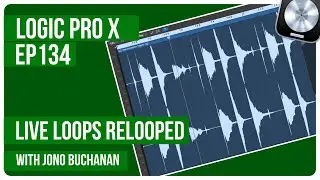 Logic Pro: Live Loops Relooped