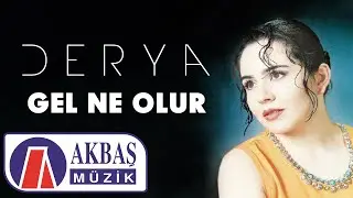 DERYA - Gel Ne Olur