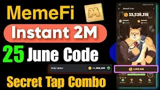 MemeFi 25 June Scert Code || Claim Instant 2M || Hamster Chiper Code Today