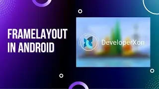 FrameLayout in Android