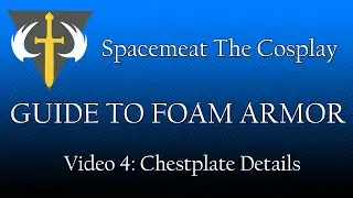 Guide to Foam Armor: Video 4 - Chestplate Details (Halo Cosplay)