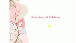 #Tableau #Tutorials for #Beginners | Overview of Tableau  |  Session 2