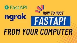 How to Host FastAPI from Your Computer with ngrok