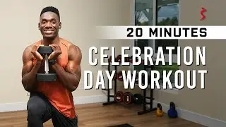 Celebration Day Workout | 20 Min
