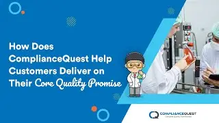 How does ComplianceQuest help customers deliver on their core quality promise