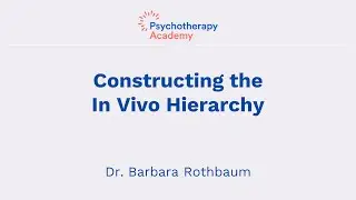 Constructing the In Vivo Exposure Hierarchy for PTSD Therapy