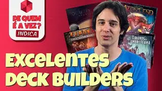 QUANTO MAIS CARTAS MELHOR! | De Quem é a Vez? - Indica Jogos de Deck Building