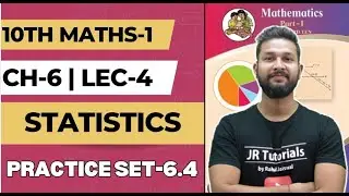 10th Maths 1 | Chapter 6 | Statistics | Practice Set 6.4 | Lecture 4 | Maharashtra Board |