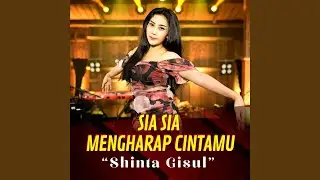 Sia Sia Mengharap Cintamu