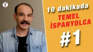 10 Dakikada Temel İspanyolca #1 | İspanyolca Günlük Konuşma
