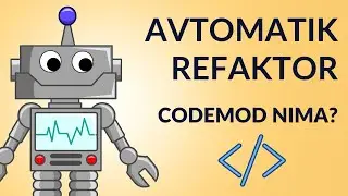 Codemod va avtomatik refaktor. JS parserlar va AST haqida