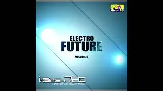 Electro Future 6 - DJ Inside Pico - GIRO95
