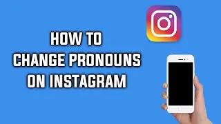 How To Add Pronouns To Your Bio On Instagram