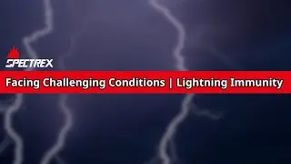 Facing Challenging Conditions | Lightning Immunity