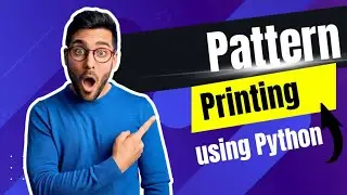 Python Pattern Printing || Python Basics 