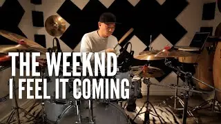 The Weeknd - I Feel It Coming - Drum Cover