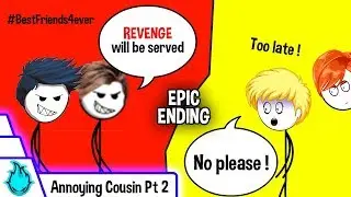 When Your Annoying Cousin Comes To Your House - Part 2