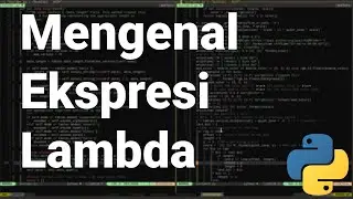 Pythonic 09 | Ekspresi Lambda | Lambda Expression | Belajar Python | Tutorial Python | Python Dasar
