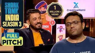 ‘CreativeHatti’ का Revenue जानकर Sharks ने कहा ‘Very Nice’ | Shark Tank India S3 | Full Pitch