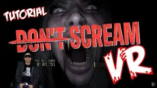 HOW TO play DON'T SCREAM in VR with UEVR!