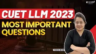 CUET LLM 2023 Most Important Questions | CUET PG LLB Entrance Exam 2023