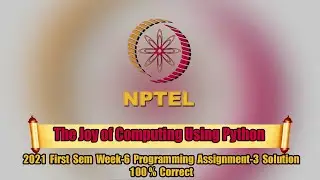 NPTEL The Joy of Computing Using Python Week-6 Programming Assignment-3 Solution || Swayam