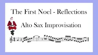 THE FIRST NOEL - ALTO SAX - REFLECTIONS