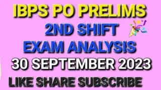 IBPS PO Pre Exam Analysis 2Nd Shift 30 September 2023 | Ibps Po pre Exam Analysis 30 September 2023